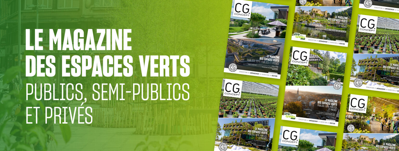 CG Concept, la revue spécialisée sur les espaces verts pubics, semi-publics et privés.